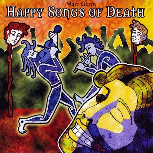 Marc Gunn - Happy Songs of Death (The Wake)