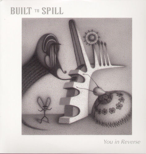 Built To Spill - You in Reverse