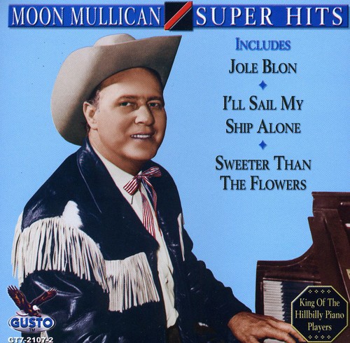 Moon Mullican - Super Hits