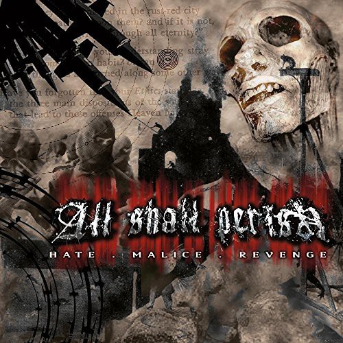 All Shall Perish - Hate Malice Revenge