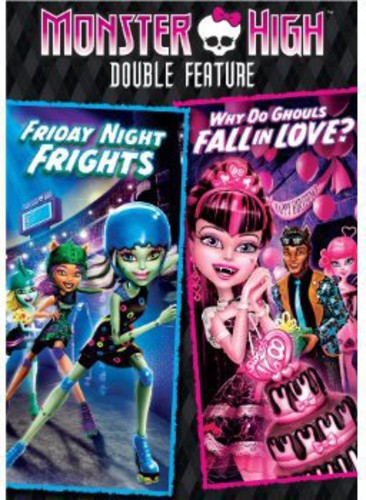 Monster High: Friday Night Frights /  Why Do Ghouls Fall in Love?