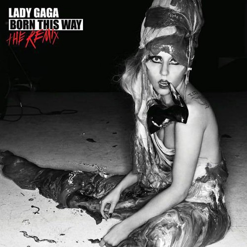 Lady Gaga - Born This Way - the Remix