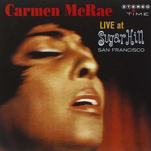 Carmen Mcrae - Live At Sugar Hill [Remastered] (Jpn)