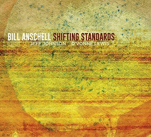 Bill Anschell - Shifting Standards