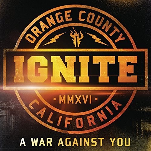 Ignite - A War Against You: Limited Edition [Import]