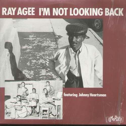 Ray Agee - I'm Not Looking Back