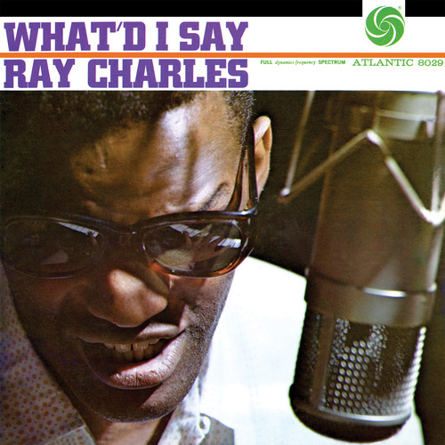 Ray Charles - What'd I Say [Indie Exclusive] (Mono)