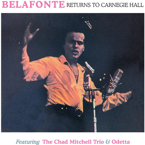 Belafonte / Chad Mitchell - Returns To The Carnegie Hall 2Nd May 1960
