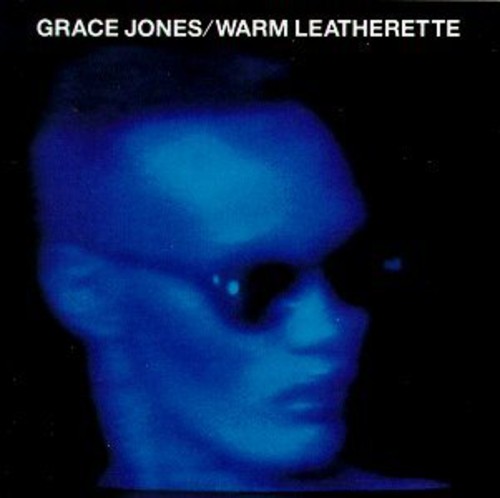 Grace Jones - Warm Leatherette [Reissue]