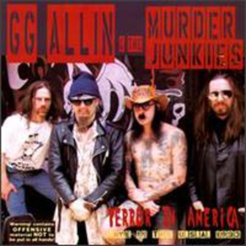 Gg Allin & Murder Junkies - Terror in America