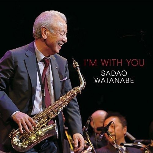 Sadao Watanabe - I'm With You