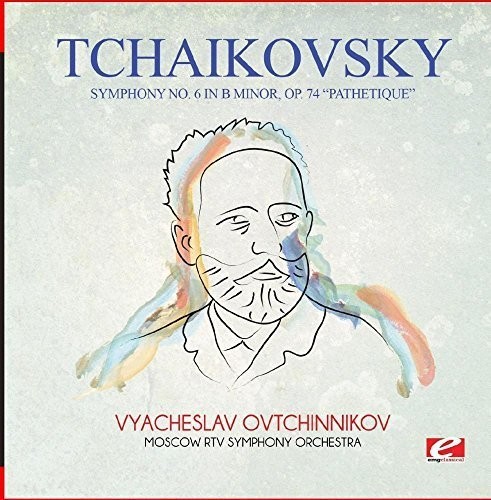 Tchaikovsky: Symphony No. 6 in B Minor, Op. 74 Pathetique