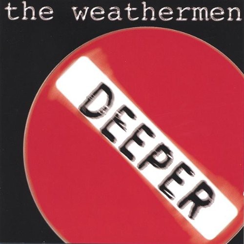 The Weathermen - Deeper with the Weathermen