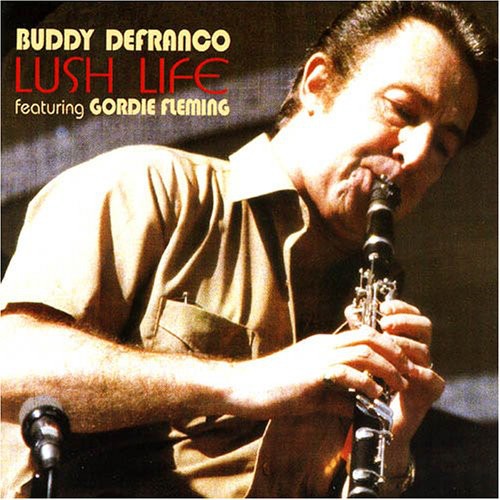 Buddy Defranco - Lush Life