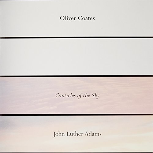 Oliver Coates - John Luther Adams' Canticles of the Sky [Import Vinyl]