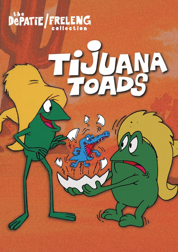 Tijuana Toads (The DePatie /  Freleng Collection)