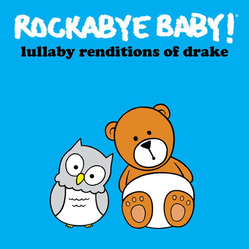 Rockabye Baby! - Lullaby Renditions of Drake