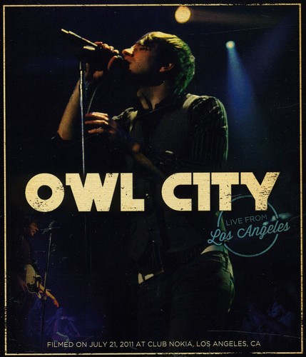 Owl City - Owl City: Live From Los Angeles
