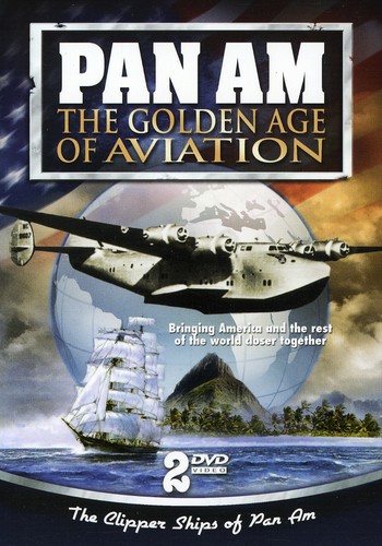 Pan Am: The Golden Age of Aviation