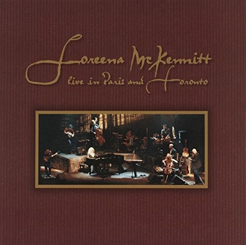 Loreena McKennitt - Live In Paris & Toronto