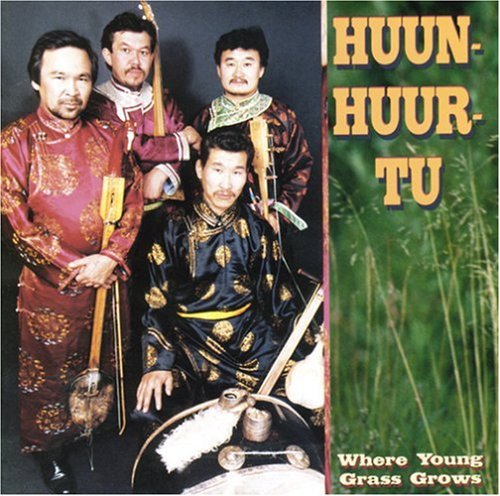 Huun-Huur-Tu - Where Young Grass Grows