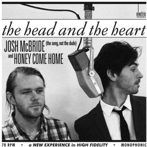 The Head And The Heart - Josh McBride / Honey Come Home