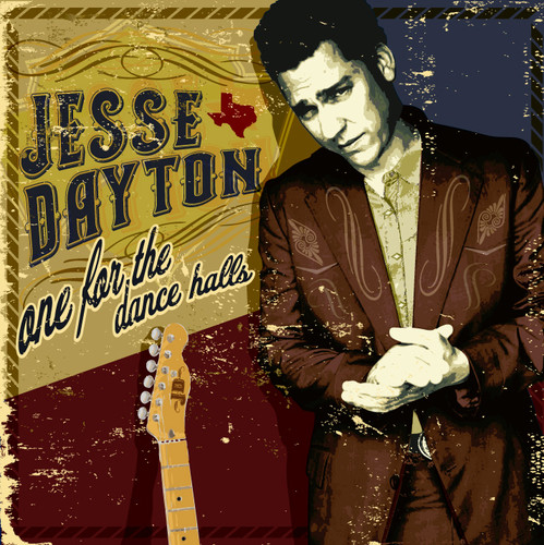 Jesse Dayton - One for the Dance Halls