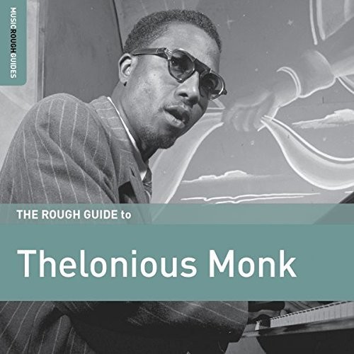 Thelonious Monk - Rough Guide To Thelonious Monk