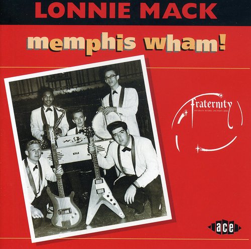 Lonnie Mack - Memphis Wham [Import]