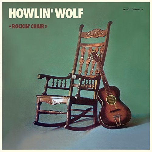 Howlin' Wolf - Rockin Chair Album + 4 Bonus Tracks