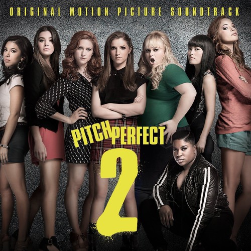 Various Artists - Pitch Perfect 2 (Original Soundtrack)
