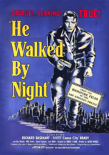 He Walked by Night