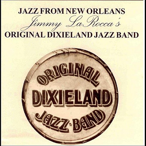 Original Dixieland Jazz Band - Jazz from New Orleans