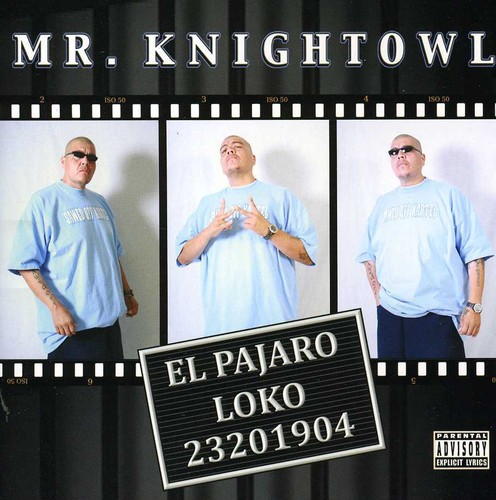 Mr. Knightowl - El Pajaro Loko