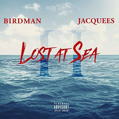 Birdman & Jacquees - Lost At Sea 2