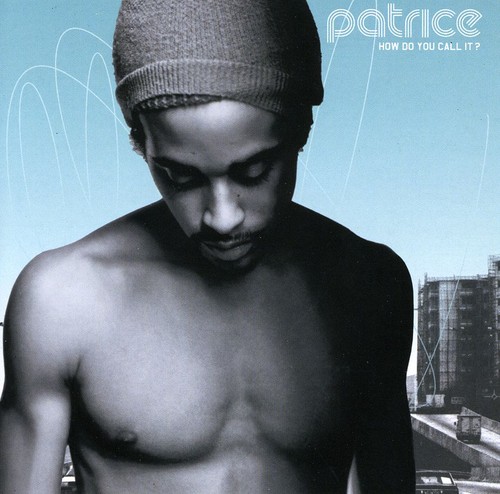 Patrice - How Do You Call It [Import]