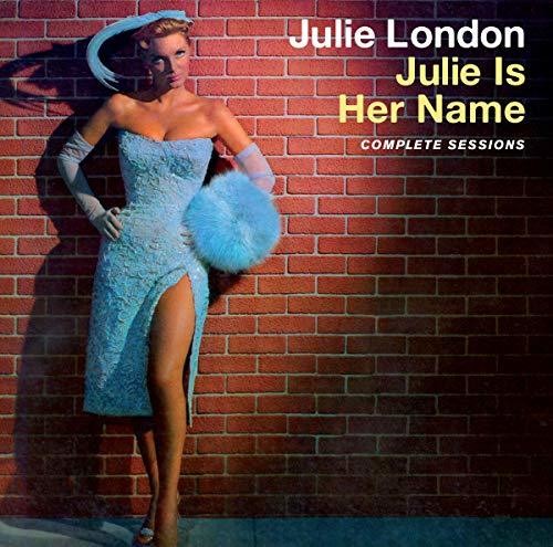 Julie London - Julie Is Her Name: The Complete Sessions [Deluxe]