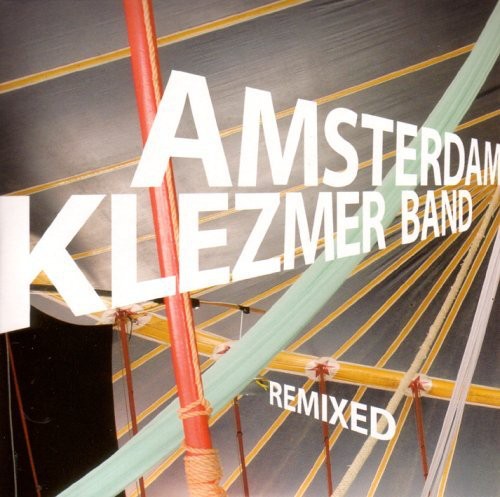 De Amsterdam Klezmer Band - Remixed