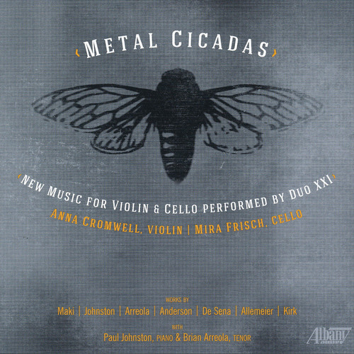 Metal Cicadas New Music for Violin Cello Duo Xxi