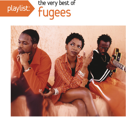 Fugees - Playlist: The Very Best of Fugees
