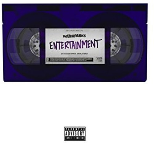 Waterparks - Entertainment