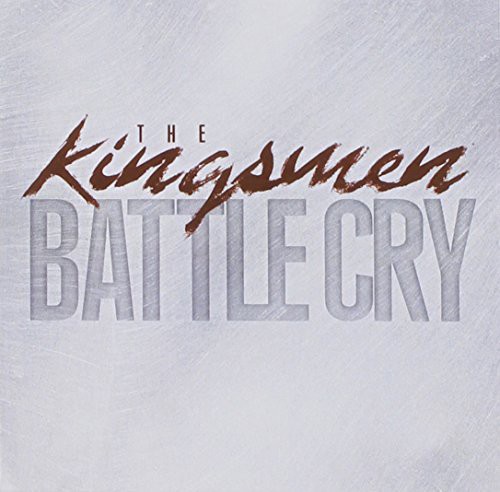 Kingsmen - Battle Cry