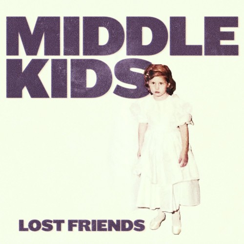 Middle Kids - Lost Friends [LP]