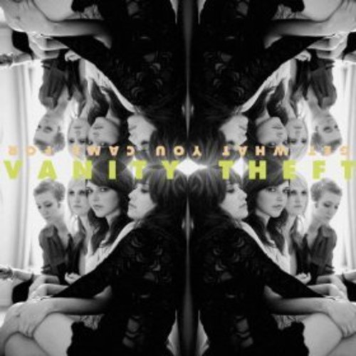 Vanity Theft - Get What You Came For [Digipak]