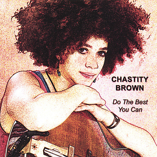Chastity Brown - Do the Best You Can