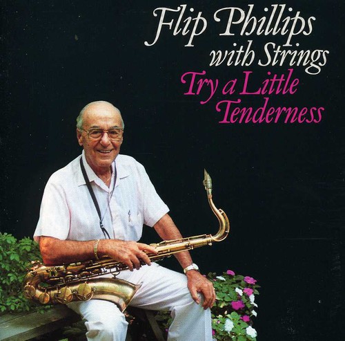 Flip Phillips - Try a Little Tenderness