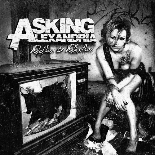 Asking Alexandria - Reckless and Relentless