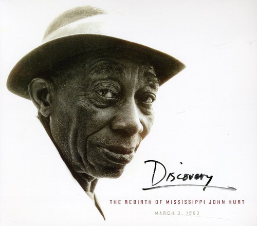 Mississippi John Hurt - Discovery: The Rebirth Of Mississippi John Hurt