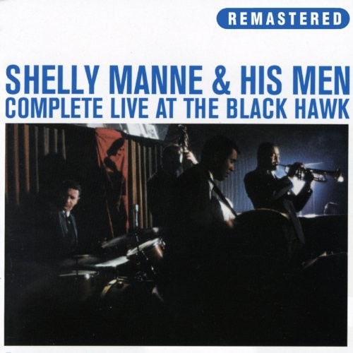 Shelly Manne & His Men - Complete Live At The Black Hawk (W/Book) [Remastered]