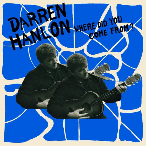 Darren Hanlon - Where Did You Come From [Vinyl]